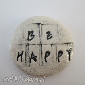 broszka be happy, ceramiczna, pozytywna