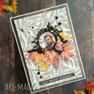 Kartka uniwersalna motywacyjna - męska jesienna jesień, mężczyzna, unikatowy