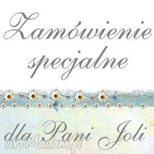 handmade scrapbooking kartki zamówienie specjalne dla pani joli