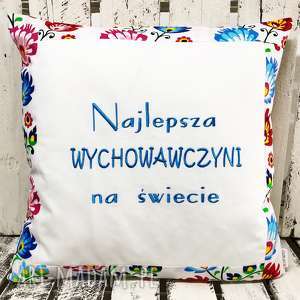 poduszka najlepsza wychowawczyni na świecie 40x40cm od majunto, dzień