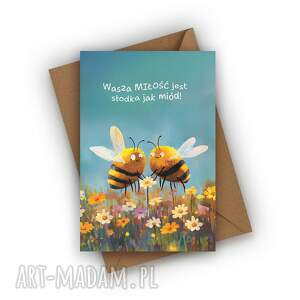 kartka ślubna - wasza miłość jest słodka jak miód nowożeńców