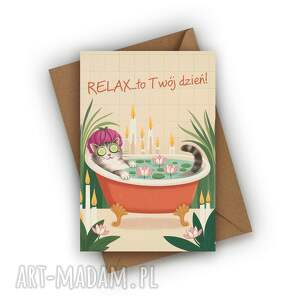 kartka urodzinowa - relax to twój dzień mamy dziewczyny