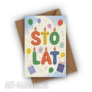 kartka urodzinowa - sto lat na urodziny, lat