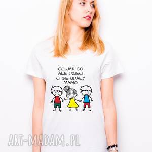 tailormade t-shirt co jak ale dzieci ci się udały mamo córka i dwóch synów