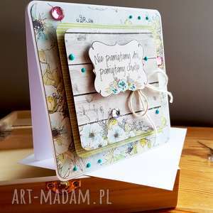 kartka - nie pamiętamy dni, życzenia, sentencje, kwiaty scrapbooking