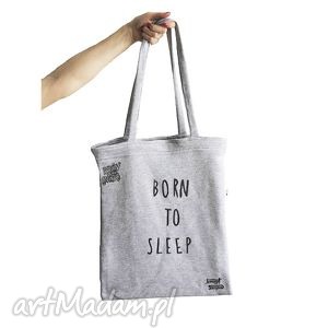 born to sleep bag, eko torby zakupy, plaza na ramię