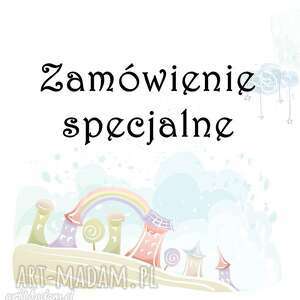 handmade zamówienie specjalne