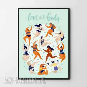 plakat obraz love your body B2 - 50x70 cm dom, wnętrze