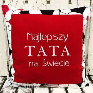 poduszka najlepszy tata na świecie 40x40cm od majunto, dzień ojca, taty