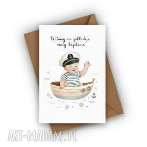 kartka z okazji narodzin dziecka - witamy na pokładzie mały kapitanie