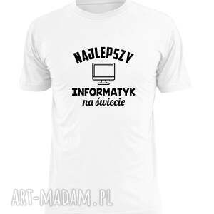 koszulka z nadrukiem dla informatyka, prezent najlepszy informatyk, programista