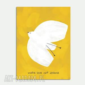 plakaty plakat a4 make love not drama, nowoczesny, współczesny, z ptakiem