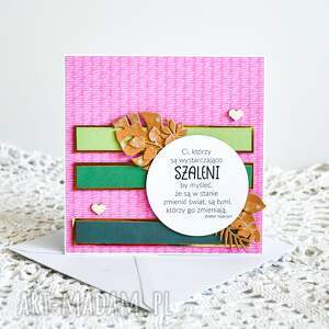 handmade scrapbooking kartki kartka uniwersalna szaleni - Zmieniają świat