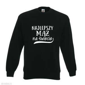 handmade święta upominki bluza z nadrukiem dla chłopaka, narzeczonego, męża, prezent