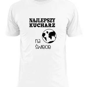 handmade koszulki koszulka z nadrukiem dla kucharza, prezent najlepszy kucharz