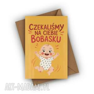 kartka z okazji narodzin dziecka - czekaliśmy na ciebie bobasku prezent