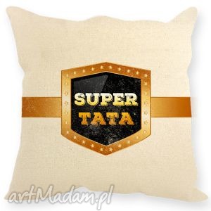 handmade poduszki poduszka dekoracyjna, prezent dla taty z napisem - super tata"