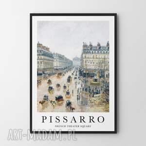 pissarro french theater square - plakat format 40x50 cm