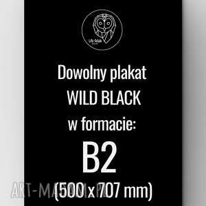 plakat B2 wild black