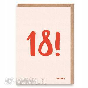 kartka urodzinowa znowu 18 - tka urodziny, 100 lat