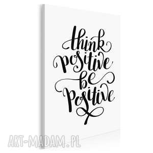 napis na płótnie - think positive be positive - 50x70 cm (56854)