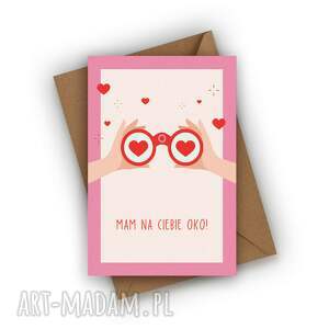 kartka walentynkowa - mam na ciebie oko, walentynki, prezent