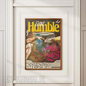 plakat stay humble - stworzenie adama A2 42x59,4cm graffiti