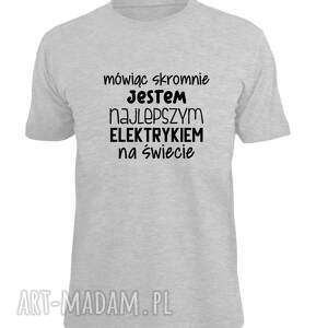 koszulka z nadrukiem dla elektryka, prezent najlepszy elektryk pracy