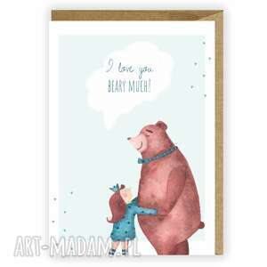 kartki kartka okolicznościowa, i love you beary much