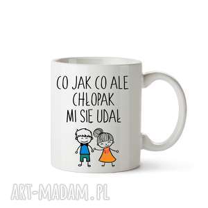 ręcznie robione kubki kubek ceramiczny co jak co ale chłopak mi się