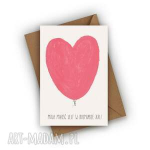 kartka walentynkowa - moja miłośc jest w rozmiarze xxl walentynki