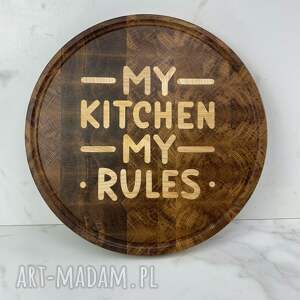 handmade dekoracje deska dębowa sztorcowa "my kitchen my rules"