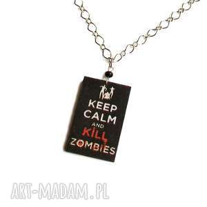 naszyjnik keep calm and kill zombies, decoupage