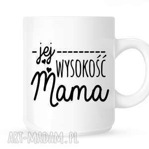 ręcznie robione kubki kubek jej wysokość mama