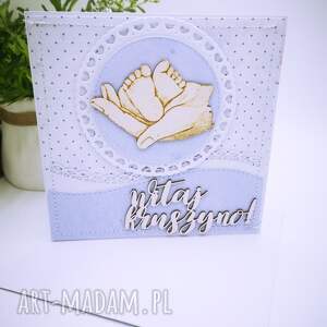 kartka gratulacyjna z okazji narodzin - witaj kruszyno, scrapbooking, rękodzieło