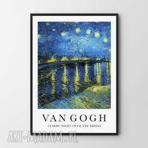 starry night over the rhone - plakat 50x70 cm, sztuka van gogh polskie malarstwo