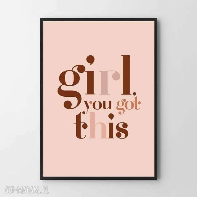 Plakat obraz girl you got this 61x91cm