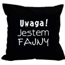 UWAGA JESTEM FAJNY Poduszka z haftem 40x40cm