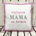 Poduszka prezent Najlepsza MAMA na świecie