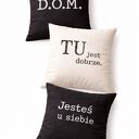 Zestaw 3 poszewek „DOM / Jesteś u siebie / TU jest dobrze” 40&times;40