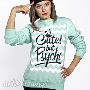 łap nas bluza miętowa cute but psycho