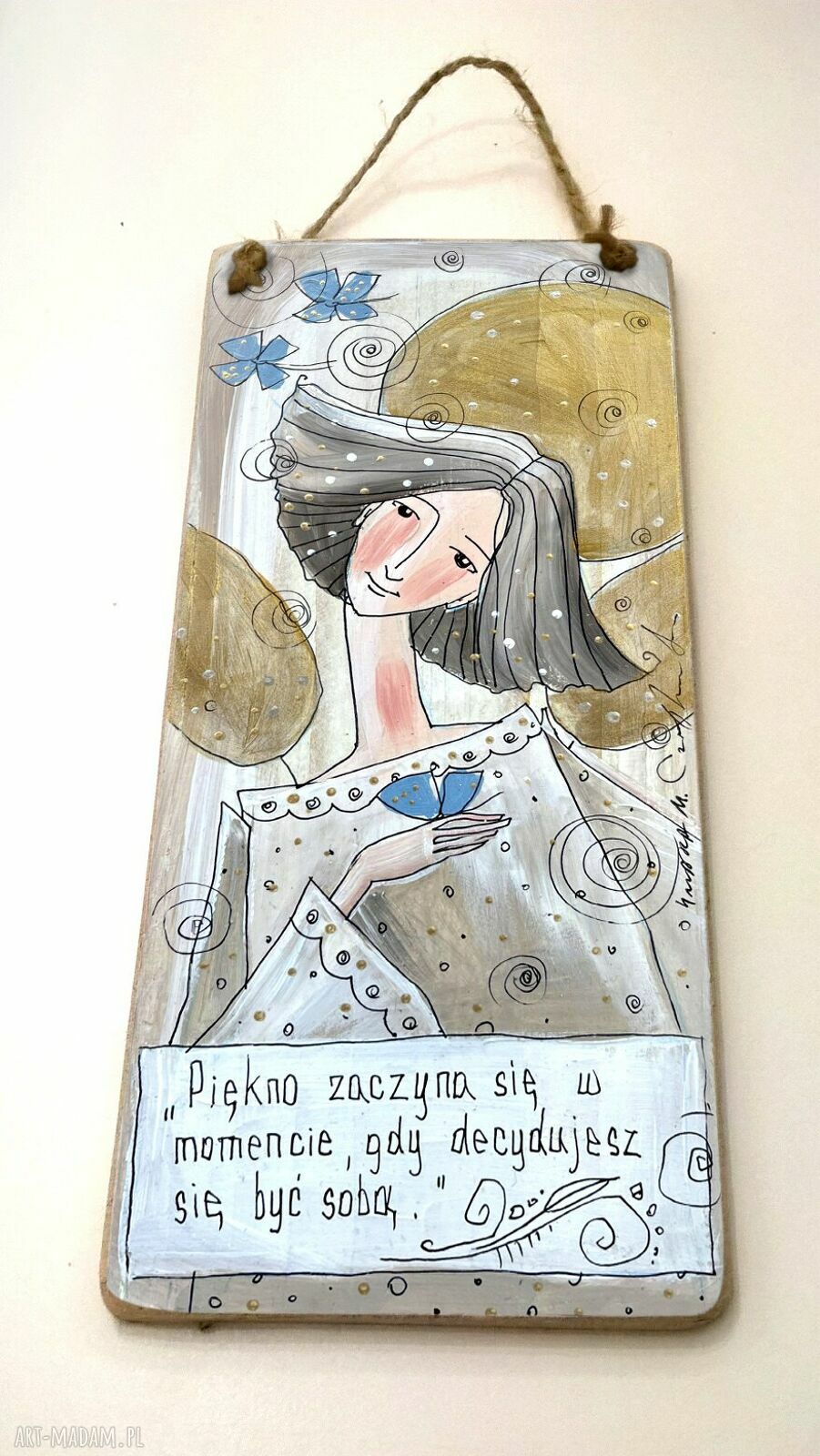 Deseczka nr 162 „Piękno zaczyna się w momencie...” z anielskim motywem - dekoracja do domu i prezent