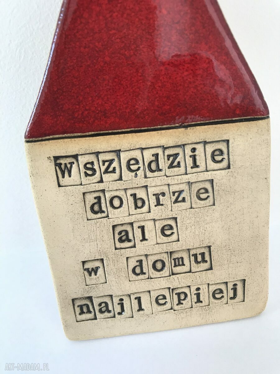 Domek ceramiczny z mottem - zawieszka do dekoracji wnętrza
