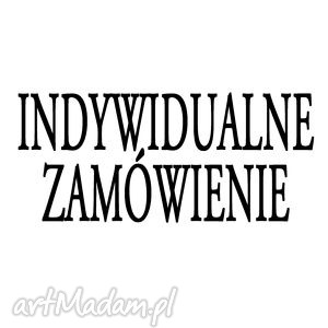 indywidualne zamówienie laluv