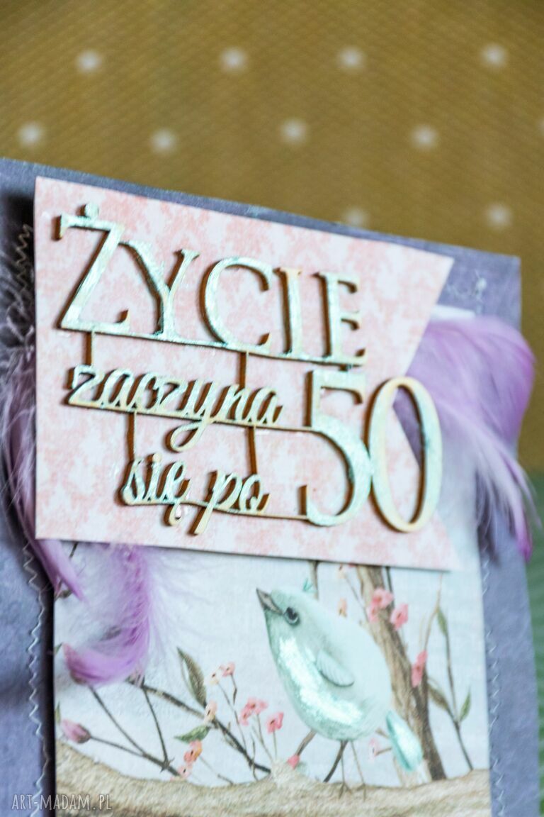 Kartka urodzinowa 50 - Życie zaczyna się po 50 - elegancki ptak i pióra