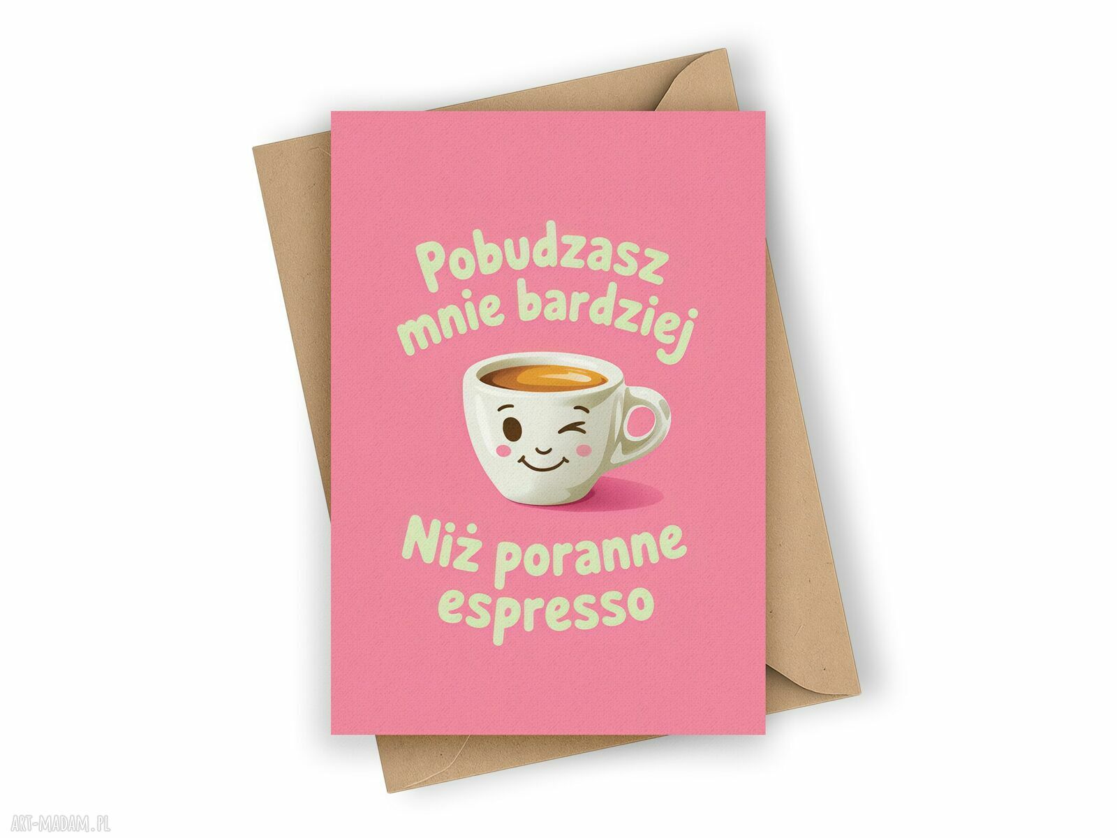 Kartka walentynkowa dla kawosza - pobudzasz mnie bardziej niż poranne espresso
