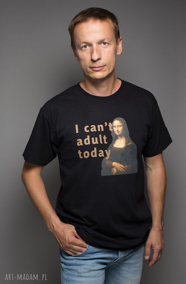 Koszulka T-shirt „I can't adult today” z motywem Mony Lisy (sitodruk)