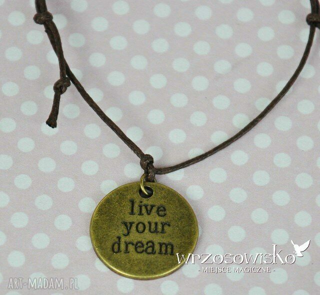 Live your dream brąz bransoletka sznurkowa medalion kolekcji