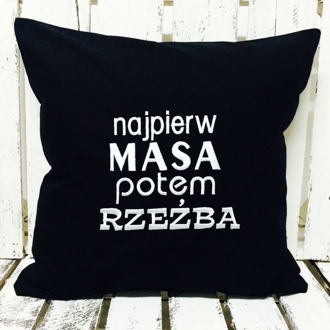 Poduszka z haftem 40x40 „Najpierw masa potem rzeźba”
