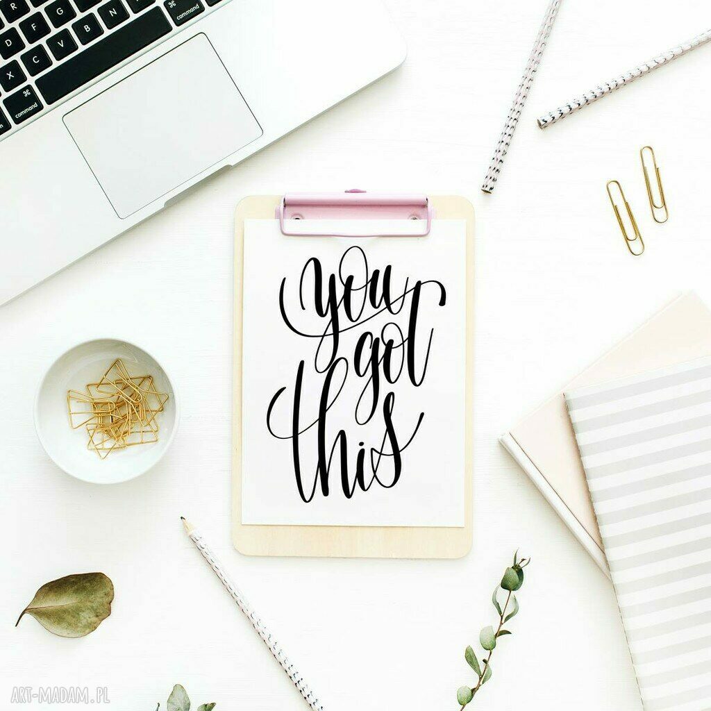 Plakat cytat You got this 50x70 cm - motywujący napis do domu i biura